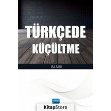 Türkçede Küçültme - İsa Sarı - Nobel Akademik Yayıncılık