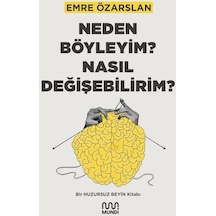 Neden Böyleyim? Nasıl Değişebilirim? - Emre Özarslan - Mundi