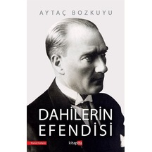 Dahilerine Efendisi - Aytaç Bozkuyu - Kitapita