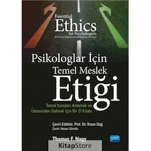 Psikologlar için Temel Meslek Etiği / Thomas F. Nagy