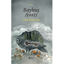 Baykuş Avazı / Gülnaz Eliaçık Yıldız