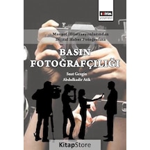 Basın Fotoğrafçılığı - Suat Sezgin -  Abdülkadir Atik - Eğitim Yayınevi