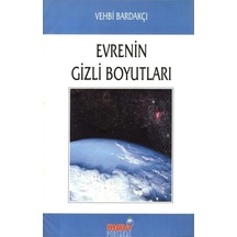 Evrenin Gizli Boyutları - Vehbi Bardakçı