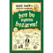 Sessiz Sakin İn Gürültülü Maceraları 9 - Ben Bu Oyunu Bozarım