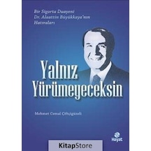 Yalnız Yürümeyeceksin - Cemal Çiftçigüzeli - Hayat Yayıncılık