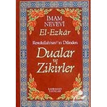 (13.5x19.5) Dualar ve Zikirler / El-Ezkar Resullah'ın Dilinden... 9789757624745