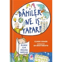 Dahiler Ne İş Yapar / Claire Eamer