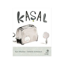 Kaşal - Kyo Maclear - Hep Kitap