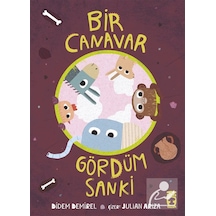 Bir Canavar Gördüm Sanki / Didem Demirel