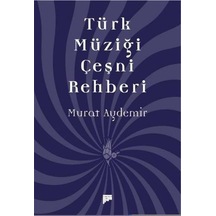 Türk Müziği Çeşni Rehberi - Murat Aydemir - Pan Yayıncılık