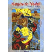 Nietzsche'nin Felsefesi - Fehmi Baykan - Bilgesu Yayıncılık