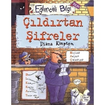 Çıldırtan Şifreler - Eğlenceli Bilgi Bilim - Diana Kimpton - Eğlenceli Bilgi