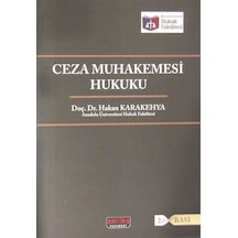 Ceza Muhakemesinde Maddi Gerçeğin Tespiti / Dr. Hakan Karakehya