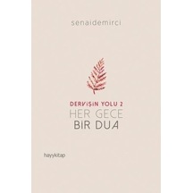 Dervişin Yolu 2-Her Gece Bir Dua - Senai Demirci - Hayykitap