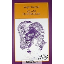 Kitapstore Yılanı Öldürseler / Yaşar Kemal