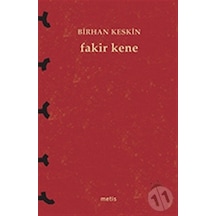 Fakir Kene/birhan Keskin