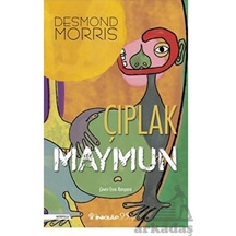 Çıplak Maymun - Desmond Morris - İnkılap Kitabevi