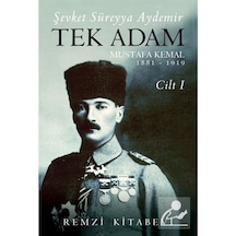 Tek Adam Mustafa Kemal (1881-1919) (Cilt 1) (Büyük Boy) / Şevk... 9789751419569