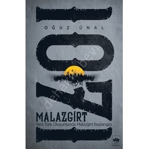 Malazgirt 1071-Yeni Türk Oluşumunda Mlaazgirt Başlangıcı - Oğuz Ünal - Ötüken Neşriyat
