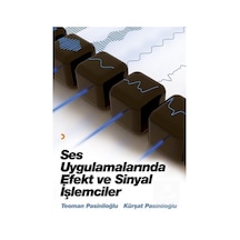 Ses Uygulamalarında Efekt ve Sinyal İşlemcileri - Kürşat Pasinlioğlu -  Teoman Pasinlioğlu - Cinius
