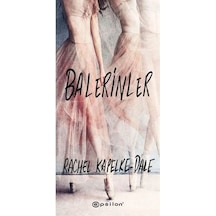 Balerinler - Rachel Kapelke - Dale - Epsilon Yayınevi