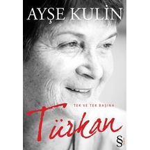 Türkan Tek ve Tek   Başına