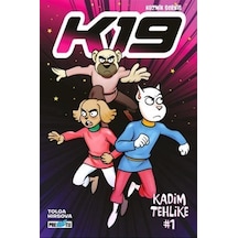 Kozmik Servis K19: Kadim Tehlike Bölüm 1 / Tolga Hırsova