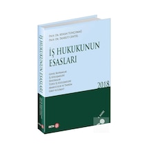 İş Hukukunun Esasları - Kenan Tunçomağ -  Tankut Centel - Beta Yayınları