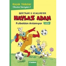 Haylaz Adam Futboldan Anlamıyor 5