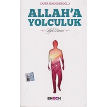 Allah'a Yolculuk - Cafer İskenderoğlu - Enoch Yayınları