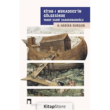 Kitab-ı Mukaddes'in Gölgesinde Yakup Kadri Karaosmanoğlu - H. Harika Durgun - Dergah Yayınları