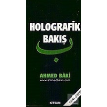 Holografik Bakış - Ahmed Baki - Kitsan Yayınevi