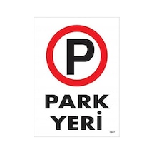 Park Yeri Uyarı Levhası 25x35 Kod:1587 - Elwm-286545