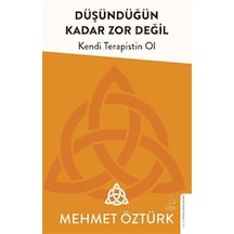 Düşündüğün Kadar Zor Değil / Mehmet Öztürk