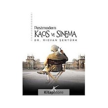Postmodern Kaos ve Sinema / Rıdvan Şentürk