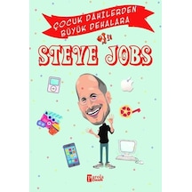 Steve Jobs - Çocuk Dahilerden Büyük Dehalara - Murat Çavga - Parola Çocuk