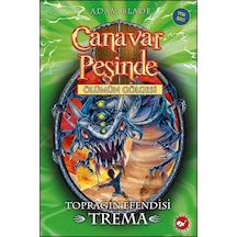 Canavar Peşinde 29 - Toprağın Efendisi Trema - Adam Blade - Beyaz Balina Yayınları