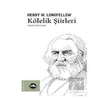 Kölelik Şiirleri - Henry W. Longfellow - VakıfBank Kültür Yayınları