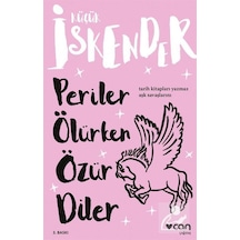 Periler Ölürken Özür Diler / Küçük İskender
