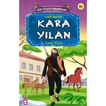 Kurtuluşun Kahramanları - Kara Yılan - İsmail Bilgin - Timaş Çocuk