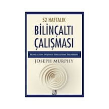 52 Haftalık Bilinçaltı Çalışması / Joseph Murhpy
