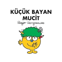 Küçük Bayan Mucit - Roger Hargreaves - Doğan ve Egmont Yayıncılık