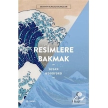 Resimlere Bakmak / Susan Woodford