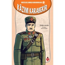 Kazım Karabekir - Kurtuluş Savaşı Kahramanları 4 9786257151122