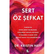 Sert Öz Şefkat / Kristin Neff