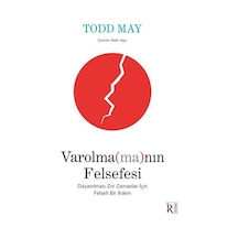 Varolma Ma Nın Felsefesi & Dayanılması Zor Zamanlar İçin Felse...