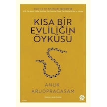 Kısa Bir Evliliğin Öyküsü - Anuk Arudpragasam - Sahi Kitap