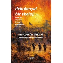Dekolonyal Bir Ekoloji - Rzır-633162