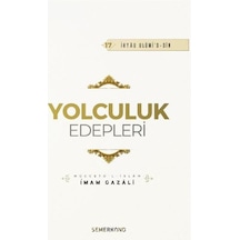Yolculuk Edepleri - İmam Gazali - Semerkand Yayınları