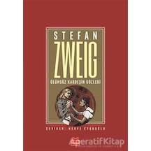 Ölümsüz Kardeşin Gözleri - Stefan Zweig - Kırmızı Kedi
